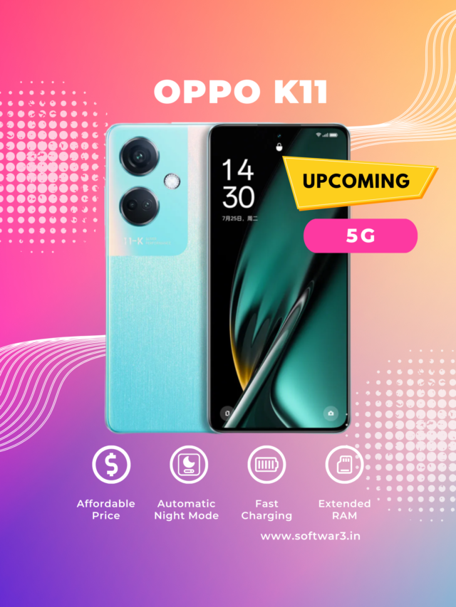 OPPO K11 : A 5G SmartPhone